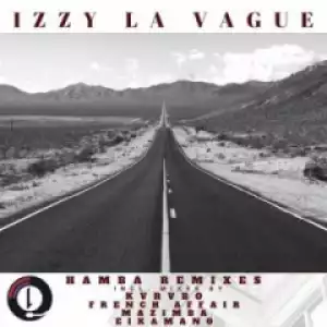 Izzy La Vague - Hamba (French Affair  Remix)